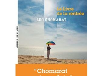Le livre de la rentrée – Luc Chomarat